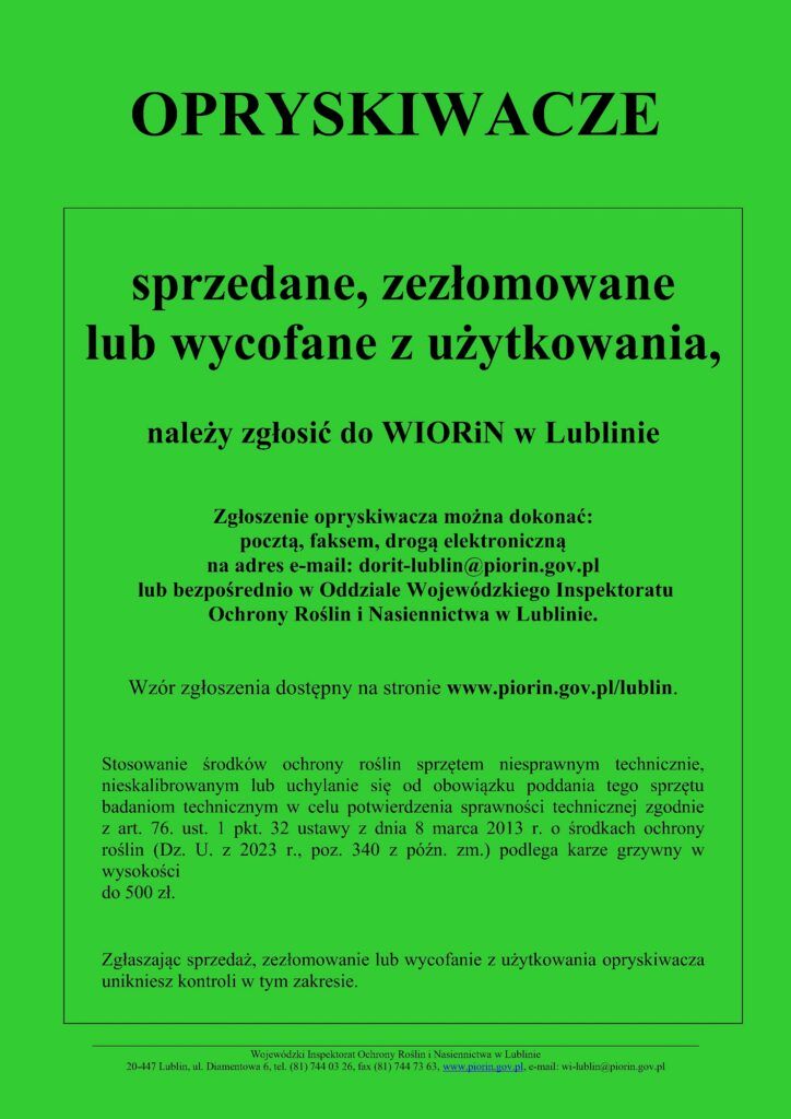sprzedaż, zezłomowanie lub wycofanie z użytkowania opryskiwacze należy zgłosić do WIORiN w Lublinie